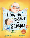 Penguin Random House LLC - How To Babysit A Grandpa